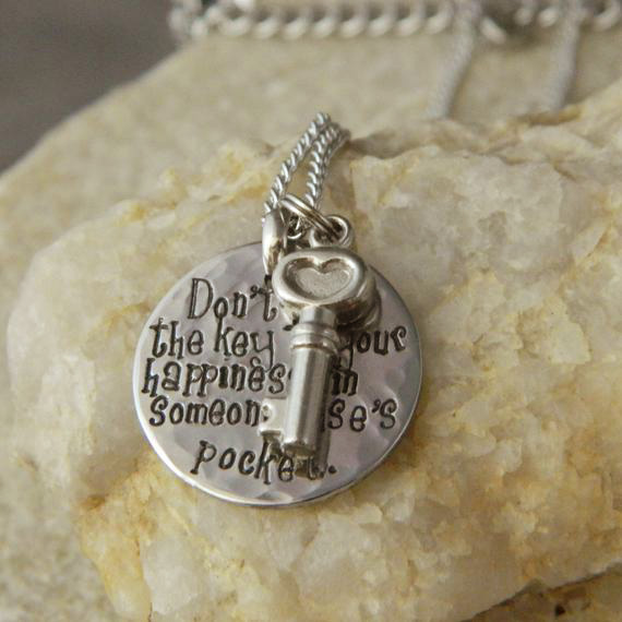 Don’t put the Key to your Happiness in Someone Else’s Pocket Stainless Steel Necklace